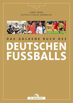 Bild des Verkufers fr Das goldene Buch des deutschen Fuballs zum Verkauf von AHA-BUCH GmbH