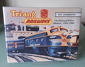 Tri-ang Railways, Vol. 1, 1950-1965: The Story of Rovex