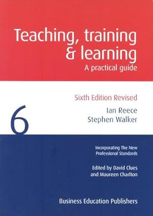 Bild des Verkufers fr Teaching Training and Learning: A Practical Guide zum Verkauf von WeBuyBooks