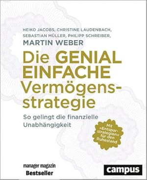 Bild des Verkufers fr Die genial einfache Vermgensstrategie : So gelingt die finanzielle Unabhngigkeit zum Verkauf von AHA-BUCH GmbH