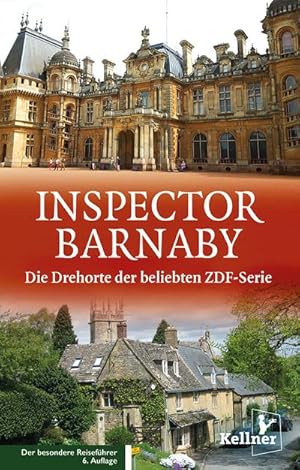 Bild des Verkufers fr Inspector Barnaby : Die Drehorte der beliebten ZDF-Serie. Wo England am Schnsten ist zum Verkauf von AHA-BUCH GmbH