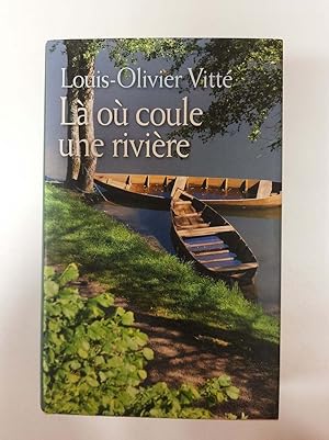 Seller image for La o coule une rivire for sale by Dmons et Merveilles