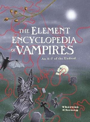 Seller image for The Element Encyclopedia of Vampires for sale by WeBuyBooks