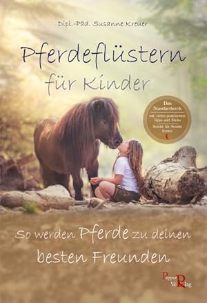 Bild des Verk�ufers f�r Pferdefl�stern f�r Kinder: So werden Pferde zu deinen besten Freunden : So werden Pferde zu deinen besten Freunden zum Verkauf von AHA-BUCH GmbH