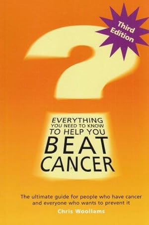 Seller image for Everything You Need to Know to Help you Beat Cancer for sale by WeBuyBooks