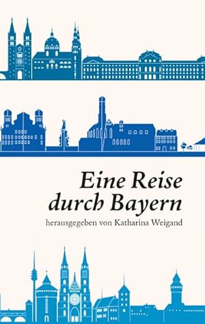 Bild des Verkufers fr Eine Reise durch Bayern zum Verkauf von AHA-BUCH GmbH