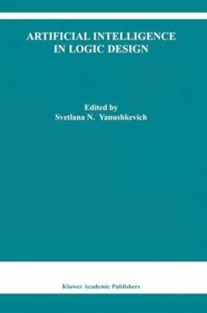 Seller image for Artificial Intelligence in Logic Design (The Springer International Series in Engineering and Computer Science) [Hardcover ] for sale by booksXpress