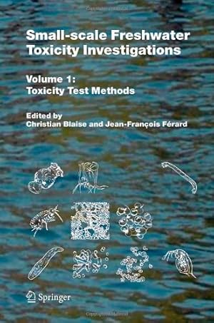 Immagine del venditore per Small-scale Freshwater Toxicity Investigations: Volume 1 - Toxicity Test Methods [Hardcover ] venduto da booksXpress