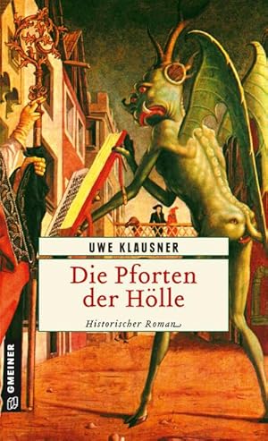 Bild des Verkufers fr Die Pforten der Hlle : Historischer Roman zum Verkauf von AHA-BUCH GmbH