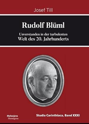 Bild des Verkufers fr Rudolf Blml : Unverstanden in der turbulenten Welt des 20. Jahrhunderts zum Verkauf von AHA-BUCH GmbH