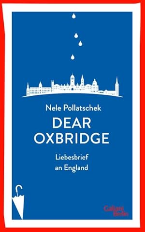 Bild des Verkufers fr Dear Oxbridge : Liebesbrief an England zum Verkauf von AHA-BUCH GmbH