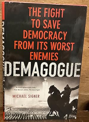Immagine del venditore per Demagogue: The Fight to Save Democracy from Its Worst Enemies venduto da Riverow Bookshop