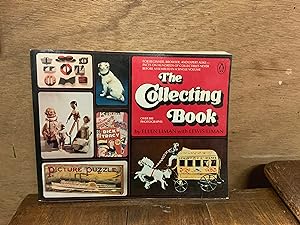 Seller image for The Collecting Book: For Beginner, Browser, And Expert Alike â " Facts On Hundreds of Collectibles Never Before Assembled In A Single Volume (Over 800 Photographs) for sale by Riverow Bookshop