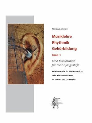Bild des Verk�ufers f�r Musiklehre Rhythmik Geh�rbildung 1 : Eine Musikkunde f�r die Anfangsstufe, Mit Online-Zugang zum Verkauf von AHA-BUCH GmbH