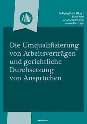 Seller image for Die Umqualifizierung von Arbeitsvertrgen und gerichtliche Durchsetzung for sale by AHA-BUCH GmbH