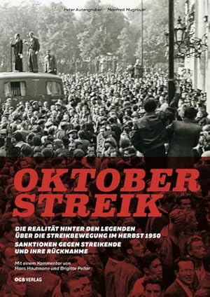 Seller image for Oktoberstreik : Die Realitt hinter den Legenden ber die Streikbewegung im Herbst 1950. Sanktionen gegen Beteiligte und ihre Rcknahme for sale by AHA-BUCH GmbH