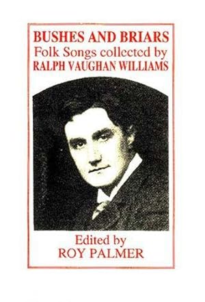 Seller image for Brushes and Briars : Folk Songs Collected by R.Vaughan Williams for sale by WeBuyBooks