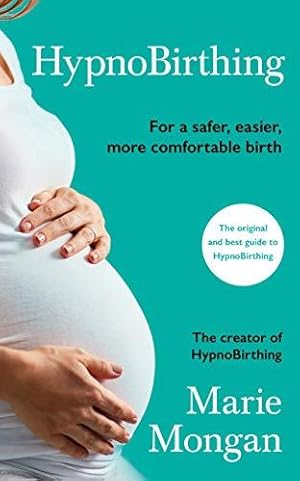 Seller image for HypnoBirthing: For a safer, easier, more comfortable birth for sale by WeBuyBooks