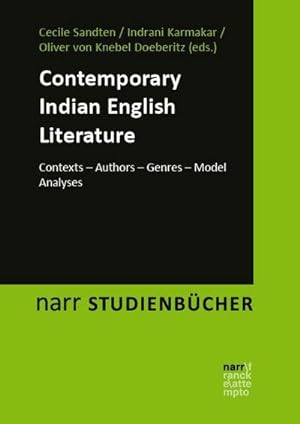 Seller image for Contemporary Indian English Literature : Contexts - Authors - Genres - Model Analyses for sale by AHA-BUCH GmbH