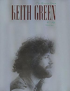 Bild des Verkufers fr The Ministry Years Keith Green 1977-79 vol.1piano/voice guitar : Songbook zum Verkauf von AHA-BUCH GmbH