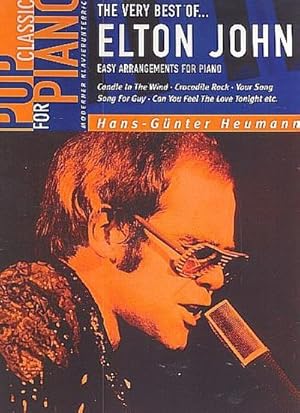 Image du vendeur pour The very Best of Elton John: easyarrangements for piano : pop classics for piano mis en vente par AHA-BUCH GmbH