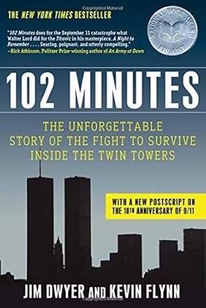Seller image for 102 Minutes: The Unforgettable Story of the Fight to Survive Inside the Twin Towers for sale by WeBuyBooks