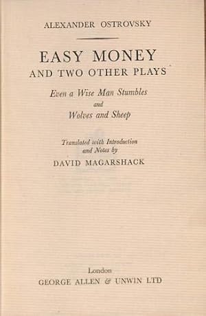 Bild des Verkufers fr Easy Money and Two Other Plays: Even a Wise Man Stumbles & Wolves and Sheep zum Verkauf von WeBuyBooks