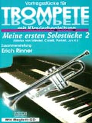 Bild des Verkufers fr Meine ersten Solostcke Band 2 (+CD) :Vortragsstcke fr Trompete mit : Klavierbegleitung zum Verkauf von AHA-BUCH GmbH