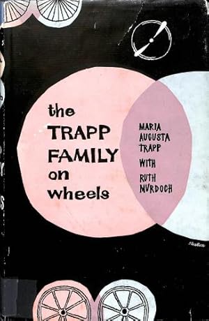 Bild des Verkufers fr Trapp Family on Wheels zum Verkauf von WeBuyBooks