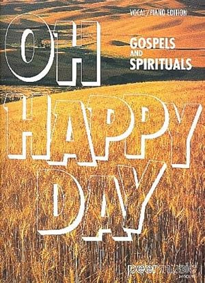 Bild des Verkufers fr Oh happy Day: Gospels and Spiritualsvocal/piano zum Verkauf von AHA-BUCH GmbH