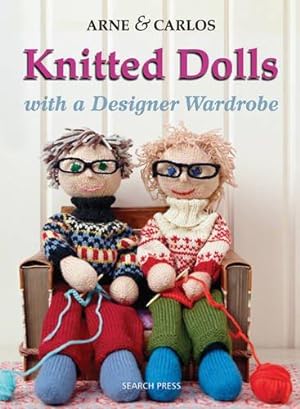 Seller image for Knitted Dolls with a Designer Wardrobe for sale by WeBuyBooks