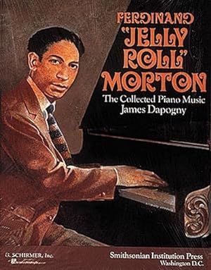 Immagine del venditore per The collected Piano Music ofFerdinand Jelly Roll Morton venduto da AHA-BUCH GmbH