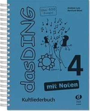 Imagen del vendedor de Das Ding mit Noten Band 4 : Kultliederbuch mit Notensongbook Melodie/Texte/Akkorde a la venta por AHA-BUCH GmbH