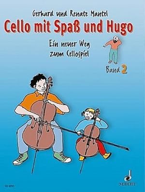 Seller image for Cello mit Spa und Hugo Band 2Ein neuer Weg zum Cellospiel for sale by AHA-BUCH GmbH