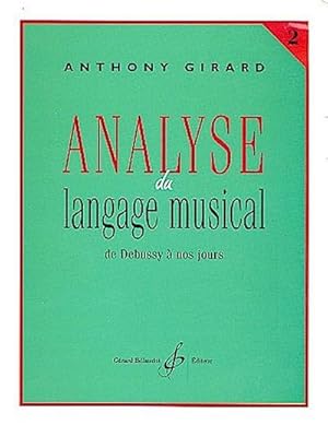 Bild des Verkufers fr Analyse du langage musical vol. 2De Debussy  nos jours zum Verkauf von AHA-BUCH GmbH