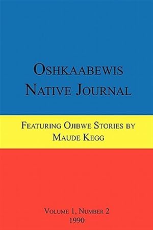 Seller image for Oshkaabewis Native Journal (Vol. 1, No. 2) for sale by GreatBookPricesUK