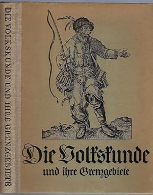 Die Volkskunde und ihre Grenzgebiete (= Jahrbuch für historische Volkskunde - 1. Band) Mit 206 Ab...