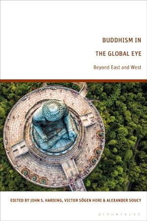 Immagine del venditore per Buddhism in the Global Eye : Beyond East and West venduto da GreatBookPricesUK