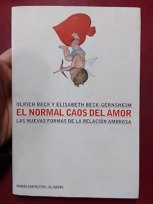 Seller image for El normal caos del amor. Las nuevas formas de la relacin amorosa (SUBRAYADO) for sale by Librera Eleutheria