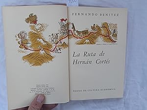 Bild des Verkufers fr La ruta de Hernn Corts. zum Verkauf von Librera "Franz Kafka" Mxico.