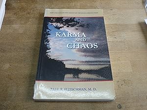 Karma and Chaos: New and Collected Essays on Vipassana Meditation