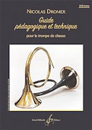 Immagine del venditore per Guide pdagogique et technique (+DVD)pour trompe de chasse (frz) venduto da AHA-BUCH GmbH