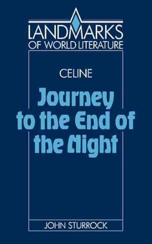 Image du vendeur pour Louis-Ferdinand Celine : Journey to the End of the Night mis en vente par GreatBookPricesUK