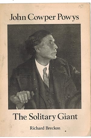 Seller image for John Cowper Powys : The Solitary Giant for sale by ! Turtle Creek Books  !