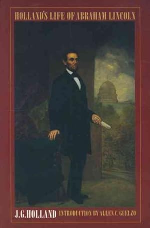 Seller image for Holland's Life of Abraham Lincoln for sale by GreatBookPricesUK