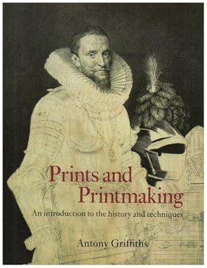 Bild des Verkufers fr Prints and Printmaking: An introduction to the history and techniques zum Verkauf von WeBuyBooks