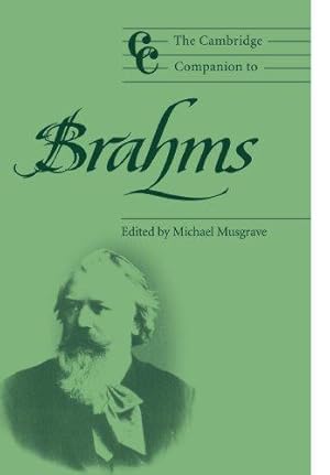 Bild des Verkufers fr The Cambridge Companion to Brahms (Cambridge Companions to Music) zum Verkauf von WeBuyBooks
