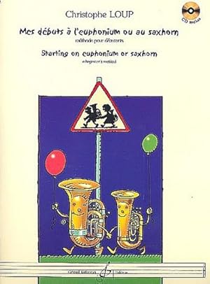 Seller image for Mes dbuts  euphonium ou au saxhorn (+CD)(frz/en) for sale by AHA-BUCH GmbH