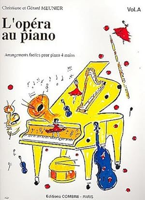 Bild des Verkufers fr L'Opra au piano vol.A pour piano 4 mains : partition zum Verkauf von AHA-BUCH GmbH