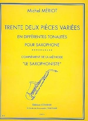 Bild des Verkufers fr 32 pices varies en different tonalitspour saxophone (complement : de la mthode le saxophoniste) zum Verkauf von AHA-BUCH GmbH